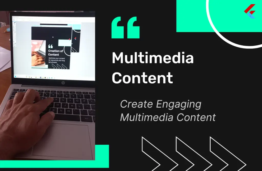 Create Engaging, Multimedia Content
